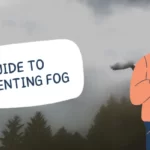A Comprehensive Guide to Preventing Fog
